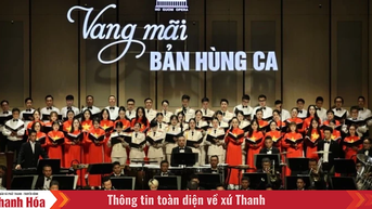Chương trình nghệ thuật đặc biệt “Vang mãi bản hùng ca”