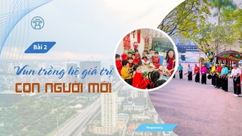 Bài 2: Vun trồng hệ giá trị con người mới
