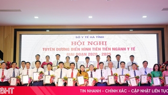 វិស័យសុខាភិបាល Ha Tinh សរសើរគំរូទំនើបចំនួន 67