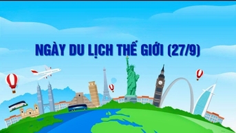 ប្រធានបទឆ្នាំ 2025 នៃទិវាទេសចរណ៍ពិភពលោក 27.9