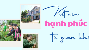 Viết nên hạnh phúc từ gian khó