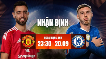 Nhận định MU vs Chelsea, 23h30 ngày 20/9: Thời gian cạn dần