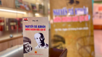 Ra mắt sách “Nguyễn Bá Khoản - Những khoảnh khắc lịch sử”