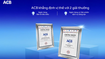 ACB vinh dự nhận 2 giải thưởng quan trọng, khẳng định vị thế ngân hàng tiên phong