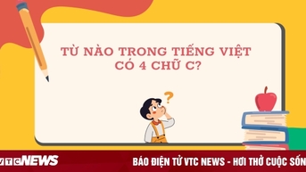 Từ nào trong tiếng Việt có 4 chữ C?