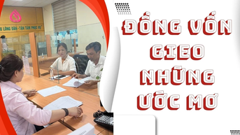 Đồng vốn gieo những ước mơ