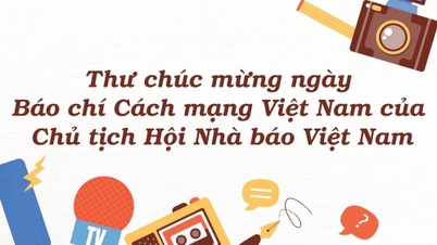 Thư chúc mừng ngày Báo chí Cách mạng Việt Nam của Chủ tịch Hội Nhà báo Việt Nam