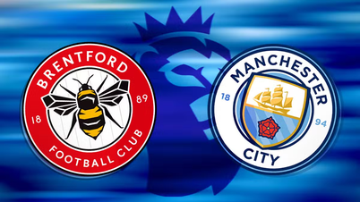 Nhận định Brentford đấu với Man City: Một cuộc dạo chơi