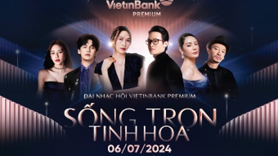 មហោស្រពតន្ត្រីពិសេសរបស់ VietinBank៖ រស់នៅប្រកបដោយភាពរីករាយជាមួយភ្ញៀវកិត្តិយសបំផុត។