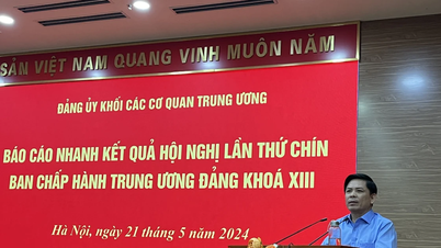 The Party Committee of the Central Agencies Bloc quickly reported the results of the 9th Central Conference, term XIII.