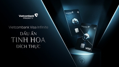 ធនាគារ Vietcombank បើកដំណើរការប័ណ្ណឥណទាន Vietcombank Visa Infinite ដែលជាសញ្ញាសម្គាល់ដ៏ពិតប្រាកដនៃ quintessence