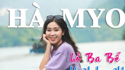 តារាចម្រៀង Ha Myo៖ បឹង Ba Be បំផុសគំនិតច្នៃប្រឌិតរបស់ខ្ញុំ
