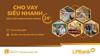 LPBank เปิดตัวผลิตภัณฑ์สินเชื่อด่วนเพื่อการผลิตและธุรกิจภายใน 24 ชั่วโมง
