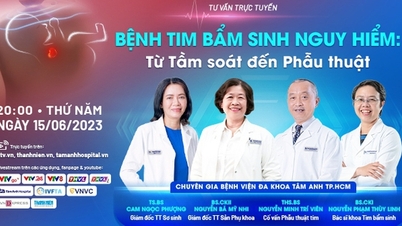 Chuyên gia tư vấn sức khỏe về bệnh tim bẩm sinh