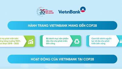 ធនាគារ VietinBank នៅ COP28៖ ប្តេជ្ញារួមដៃគ្នាលើកកម្ពស់ហិរញ្ញវត្ថុអាកាសធាតុ