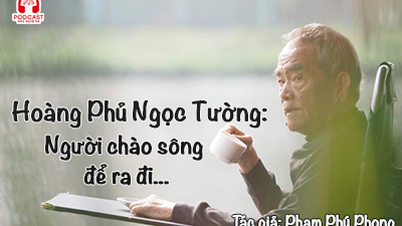 Podcast: Hoàng Phủ Ngọc Tường: Người chào sông để ra đi... | Báo Nghệ An điện tử