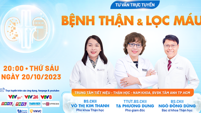 20 giờ - Chuyên gia tư vấn trực tuyến: 'Bệnh thận & lọc máu'