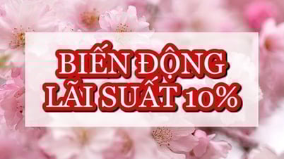 Cập nhật một loạt biến động lãi suất mới