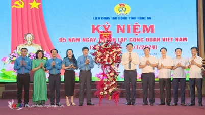 Liên đoàn Lao động Nghệ An kỷ niệm 95 năm ngày thành lập Công đoàn Việt Nam