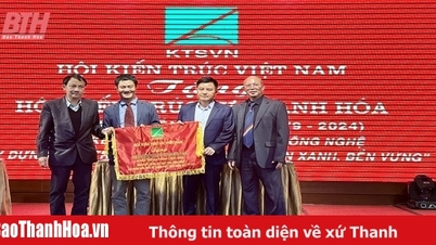 មហាសន្និបាតលើកទី១០របស់សមាគមស្ថាបត្យករ Thanh Hoa