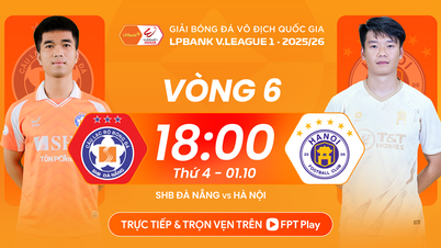 ពិនិត្យការប្រកួត Da Nang vs Hanoi FC ម៉ោង 6:00 ល្ងាច។ ថ្ងៃទី 30 ខែកញ្ញា: ការគាំទ្ររបស់ Hoa Xuan