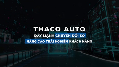 THACO AUTO, 디지털 혁신을 추진하여 고객 경험 개선