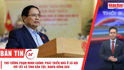 [វីដេអូ] ព័ត៌មាន២៤ម៉ោង ថ្ងៃទី១១ ខែវិច្ឆិកា ឆ្នាំ២០២៥៖ នាយករដ្ឋមន្ត្រី Pham Minh Chinh៖ ការអភិវឌ្ឍលំនៅដ្ឋានសង្គមដោយមនោសញ្ចេតនាជាតិ និងស្នេហាជាតិទាំងអស់