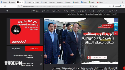 Truyền thông Algeria đồng loạt đưa tin chuyến thăm của Thủ tướng Phạm Minh Chính