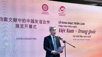 បង្ហាញឯកសារប្រវត្តិសាស្ត្រដ៏រស់រវើកចំនួន 112 អំពីមិត្តភាពរវាងវៀតណាម និងចិន