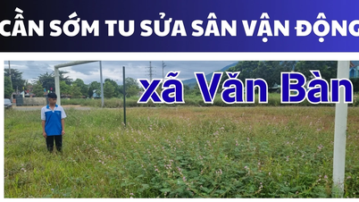 Van Ban kommune stadion må repareres snart