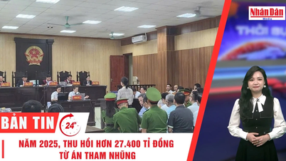 [វីដេអូ] ព័ត៌មាន ២៤ ម៉ោង នៅថ្ងៃទី ១២ ខែធ្នូ ឆ្នាំ ២០២៥៖ នៅឆ្នាំ ២០២៥ ថវិកាជាង ២៧.៤០០ ពាន់លានដុង នឹងត្រូវបានប្រមូលមកវិញពីករណីអំពើពុករលួយ។