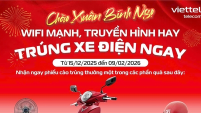 ង៉េអាន៖ ឱកាសឈ្នះម៉ូតូអគ្គិសនីមួយគ្រឿងដែលមានតម្លៃជិត ២៦ ​​លានដុង នៅពេលចុះឈ្មោះសម្រាប់សេវាកម្មអ៊ីនធឺណិត និងទូរទស្សន៍ Viettel។