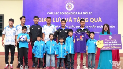 ក្លឹបបាល់ទាត់ Hanoi FC សហការគ្នាដើម្បីការអប់រំបែបបរិយាប័ន្ននៅ Thai Nguyen។