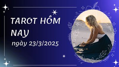 Tarot ថ្ងៃនេះ 3/23/2025 សម្រាប់ 12 រាសីចក្រ