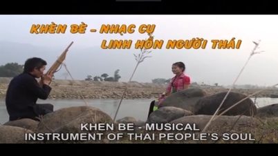 Khèn Bè Nhạc Cụ Linh Hồn Của Người Thái