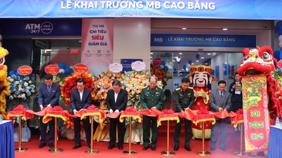 បើកដំណើរការធនាគារ MB Bank Cao Bang