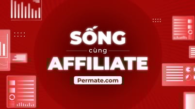 Permate chia sẻ các công cụ miễn phí để quản lý chiến dịch Affiliate Marketing hiệu quả
