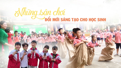 Những sân chơi đổi mới sáng tạo cho học sinh