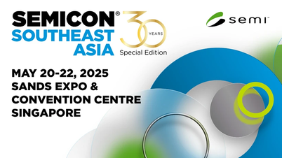 SEMICON SEA 2025៖ វៀតណាមចូលរួមយ៉ាងស៊ីជម្រៅក្នុងខ្សែសង្វាក់ផ្គត់ផ្គង់គ្រឿងអេឡិចត្រូនិកសកល