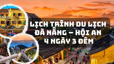 Lịch trình du lịch Đà Nẵng-Hội An 4 ngày 3 đêm chi tiết 2025
