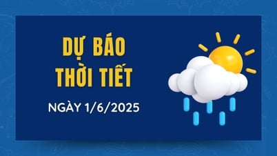 Dự báo thời tiết ngày 1/6/2025: Miền Bắc bước vào đợt nắng nóng đầu tháng 6