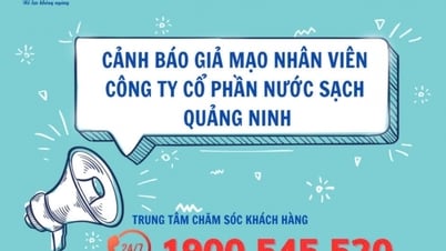 ក្រុមហ៊ុនភាគហ៊ុនទឹកស្អាត Quang Ninh ព្រមានពីការក្លែងបន្លំ