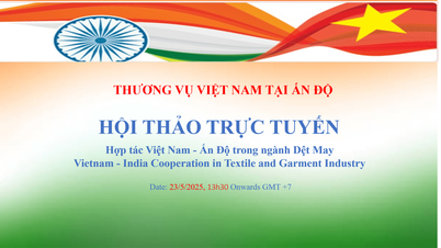 Mời tham dự Webinar về “Hợp tác Việt Nam - Ấn Độ trong ngành dệt may”