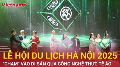 Lễ hội Du lịch Hà Nội 2025: "Chạm” vào di sản qua công nghệ thực tế ảo