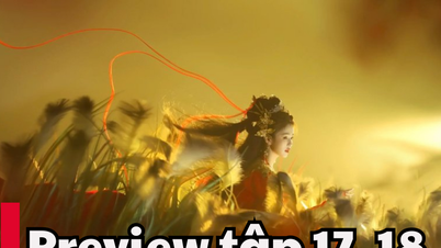 Lâm Giang Tiên tập 17, 18: Lịch chiếu phim, link xem trực tiếp