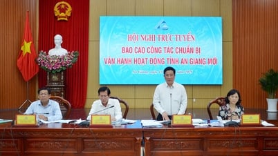 Hội nghị trực tuyến báo cáo công tác chuẩn bị vận hành hoạt động tỉnh An Giang mới
