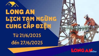 Lịch tạm ngừng cung cấp điện từ ngày 21/6 - 27/6/2025