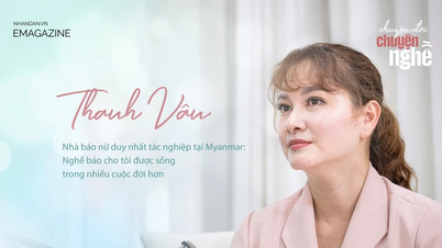 Nhà báo nữ duy nhất tác nghiệp tại Myanmar: Nghề báo cho tôi được sống trong nhiều cuộc đời hơn