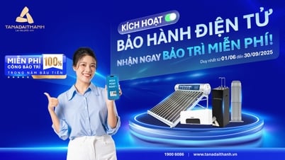 Ưu đãi đặc biệt dành cho khách hàng kích hoạt bảo hành điện tử – Trải nghiệm dịch vụ hậu mãi hiện đại cùng Tân Á Đại Thành