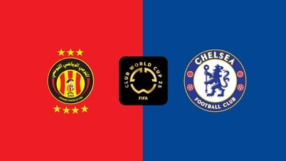 Nhận định trận đấu Esperance Tunis vs Chelsea, 8h00 ngày 25.6: Trận quyết đấu vì tấm vé vớt bảng D